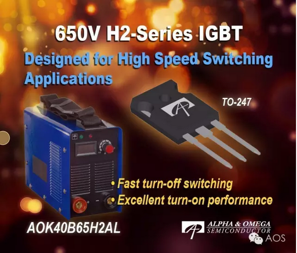 AOS最新发布高速开关设计AOK40B65H2AL 650V IGBTs系列